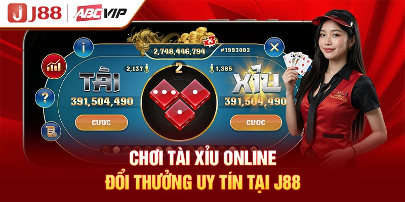 Chơi Tài Xỉu online đổi thưởng uy tín tại J88