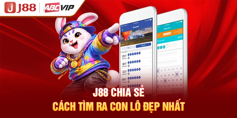 J88 chia sẻ cách tìm ra con lô đẹp nhất