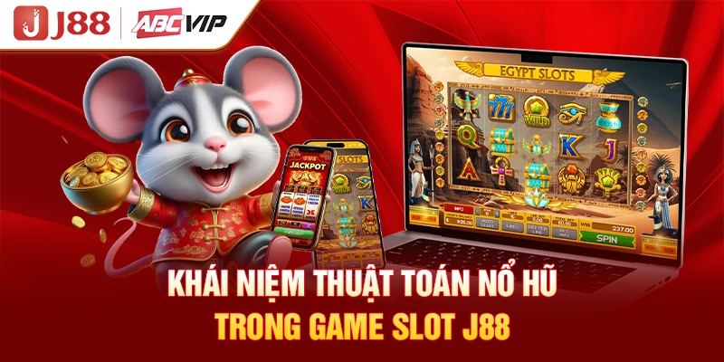Khái niệm thuật toán nổ hũ trong game slot J88