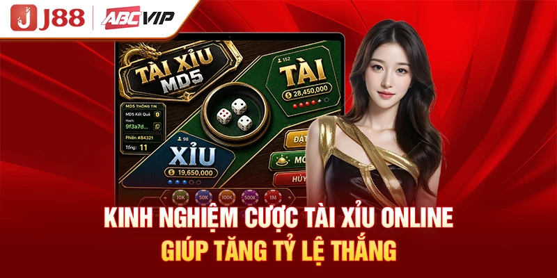 Kinh nghiệm cược Tài Xỉu online giúp tăng tỷ lệ thắng