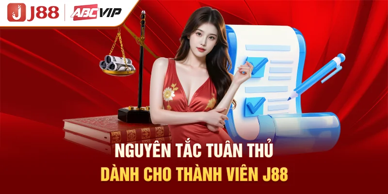 Nguyên tắc tuân thủ dành cho thành viên J88
