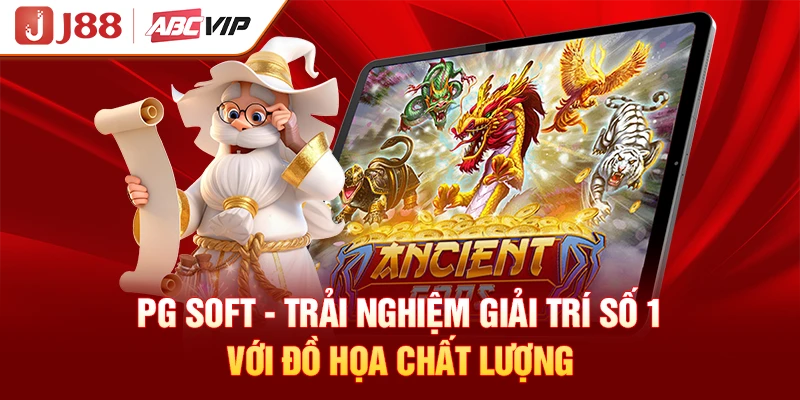 PG Soft - Trải Nghiệm Giải Trí Số 1 Với Đồ Họa Chất Lượng