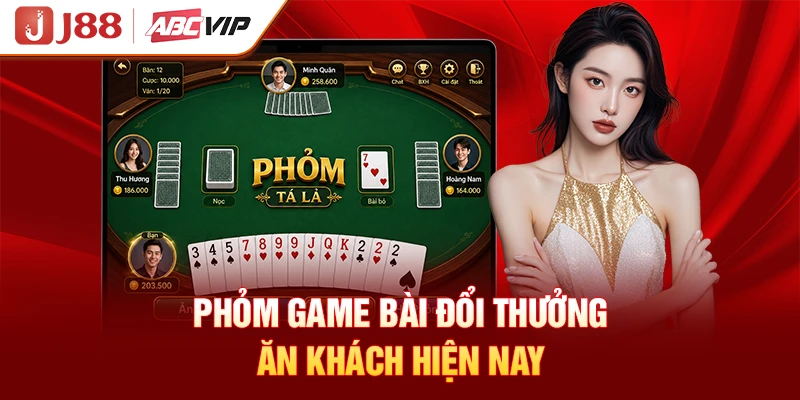 Phỏm game bài đổi thưởng ăn khách hiện nay