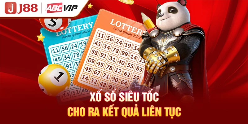 Xổ số siêu tốc cho ra kết quả liên tục